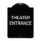 Signmission Theater Entrance Heavy-Gauge Aluminum Architectural Sign, 24" H, BS-1824-24431 A-DES-BS-1824-24431 - alternate 1